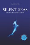 Silent Seas - The Fish Race to the Bottom