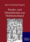 Kinder- und Hausmärchen aus Süddeutschland