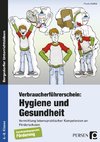 Verbraucherführerschein: Hygiene und Gesundheit