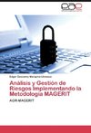 Análisis y Gestión de Riesgos Implementando la Metodología MAGERIT