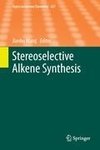 Stereoselective Alkene Synthesis