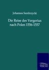 Die Reise des Vergerius nach Polen 1556-1557