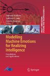 Modelling Machine Emotions for Realizing Intelligence