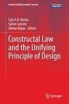 Constructal Law and the Unifying Principle of Design