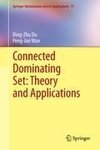 Connected Dominating Set: Theory and Applications