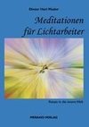 Meditationen für Lichtarbeiter