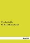 Sir Robert Baden-Powell