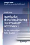 Investigation of Reactions Involving Pentacoordinate Intermediates