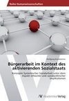 Bürgerarbeit im Kontext des aktivierenden Sozialstaats