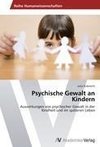 Psychische Gewalt an Kindern