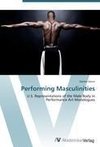 Performing Masculinities