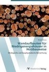 Wandaufbauten für Niedrigenergiehäuser in Holzbauweise