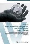 Migration und Integration von Kindern und Jugendlichen