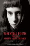 Essential Poems from the Staying Alive Trilogy