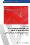 Parametrisierung nach natürlichem Vorbild