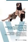 Methoden zur Leistungsfeststellung und Trainingssteuerung im Tanzsport