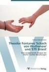 Theodor Fontanes 'Schach von Wuthenow'  und 'Effi Briest'