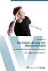 Die Entwicklung des Hörverstehens