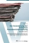 Die Veränderung der britischen Presseberichterstattung