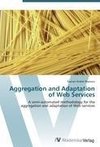 Aggregation and Adaptation of Web Services