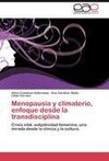 Menopausia y climaterio, enfoque desde la transdisciplina