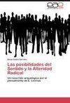 Las posibilidades del Sentido y la Alteridad Radical