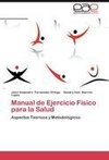 Manual de Ejercicio Físico para la Salud