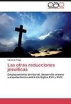 Las otras reducciones jesuíticas