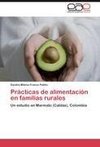 Prácticas de alimentación en familias rurales