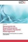 Generación de Especificaciones Ejecutables SystemC Heterogéneas