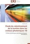 Étude du ralentissement de la lumière dans les cristaux photoniques 1D