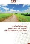 La circulation des personnes sur le plan international et européen