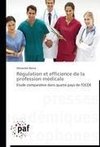 Régulation et efficience de la profession médicale