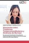 Asociación entre Trastornos Temporomandibulares y Síndrome de Burnout