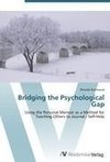 Bridging the Psychological Gap