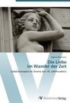 Die Liebe  im Wandel der Zeit