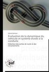 Évaluation de la dynamique du véhicule et système d'aide à la conduite