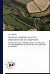 Analyse spatiale pour la détection de changement