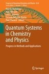 Quantum Systems in Chemistry and Physics