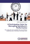 A Participative Style for Managing Sainsbury's Performance