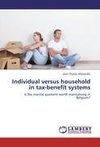 Individual versus household in tax-benefit systems