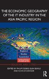 The Economic Geography of the IT Industry in the Asia Pacific Region