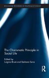 The Charismatic Principle in Social Life