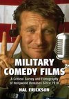 Erickson, H:  Military Comedy Films