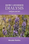 How I Avoided Dialysis