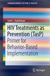 HIV Treatments as Prevention (TasP)