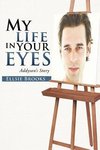 My Life in Your Eyes