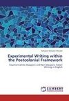 Experimental Writing within the Postcolonial Framework