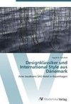 Designklassiker und International Style aus Dänemark