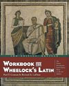 Workbook for Wheelock's Latin, 3rd Edition, Revised